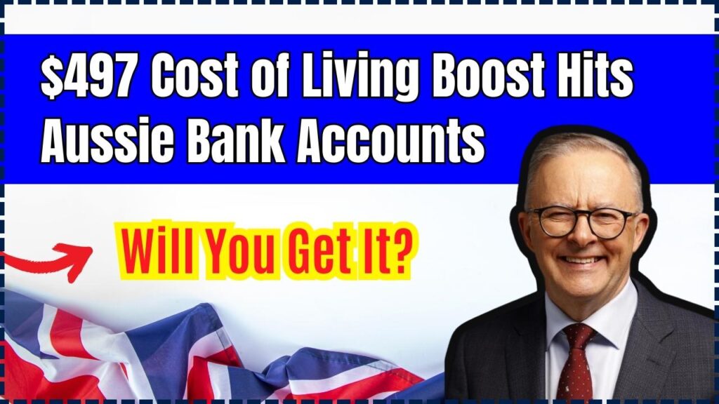 $497 Cost of Living Boost Hits Aussie Bank Accounts