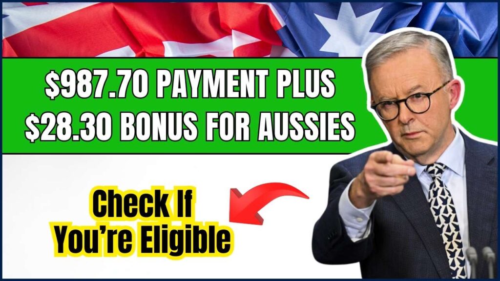 $987.70 Payment Plus $28.30 Bonus for Aussies