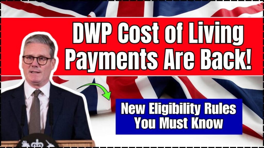 DWP Cost of Living Payments Are Back