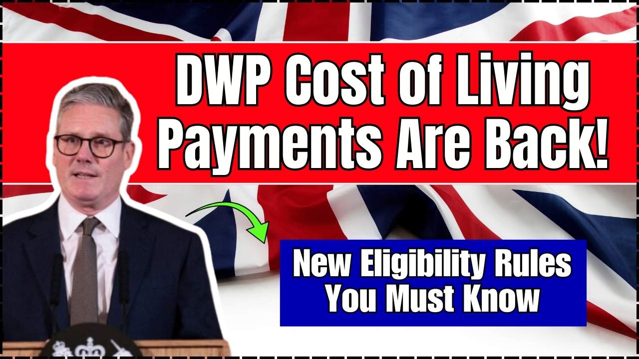 DWP Cost of Living Payments Are Back