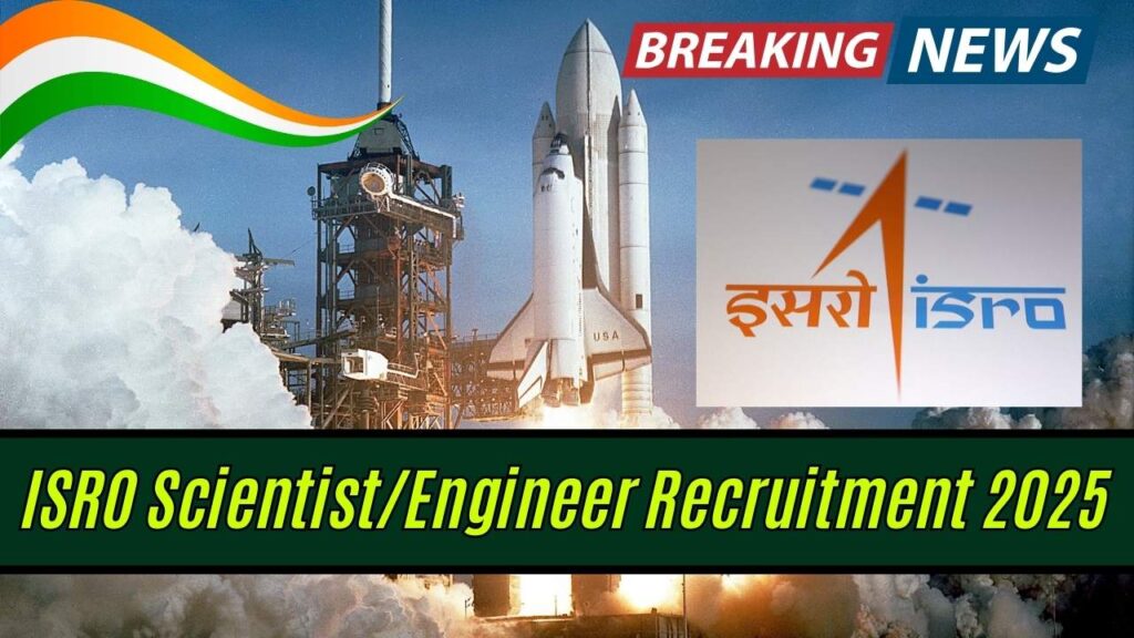 ISRO Scientist/Engineer Recruitment 2025: How to Apply Before the May 19 Deadline