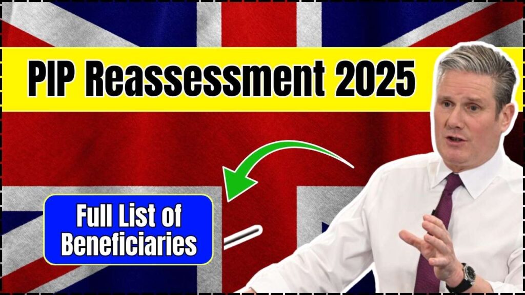 PIP Reassessment 2025