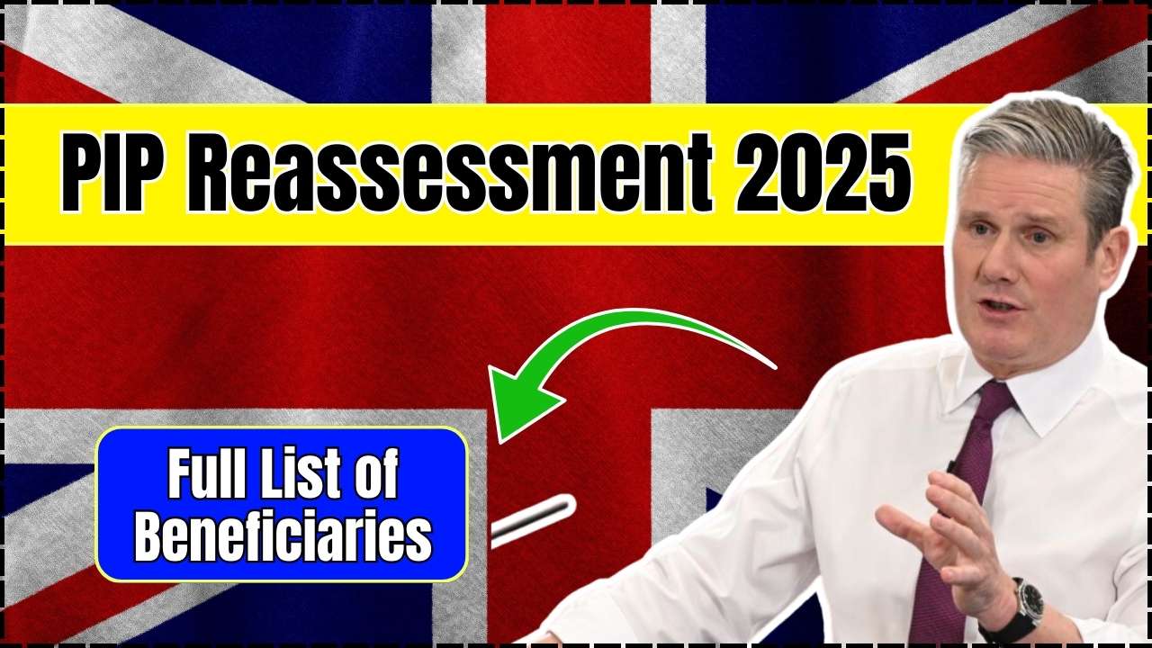PIP Reassessment 2025