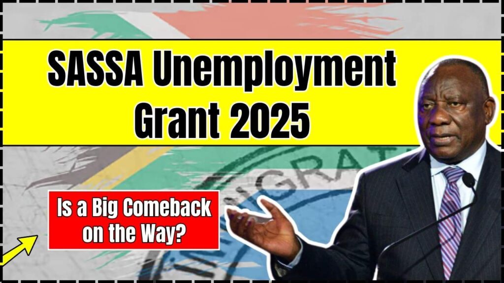 SASSA Unemployment Grant 2025