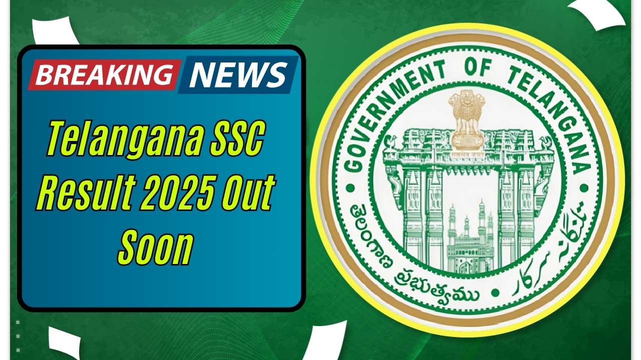 Telangana SSC Result 2025 Out Soon: Latest Updates, Official Link, and How to Check Fast