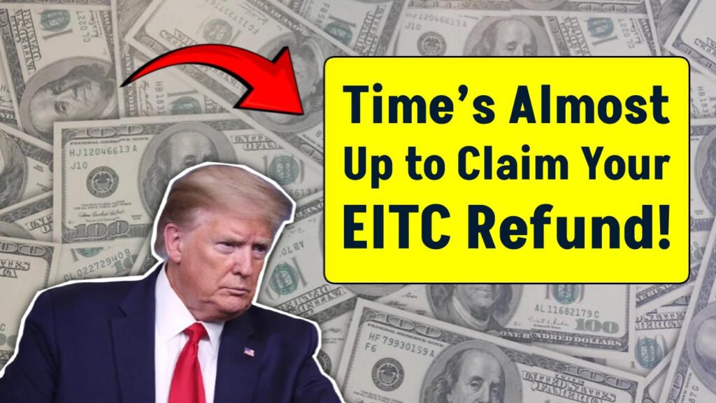 Time's Running Out! Claim Your $7,830 EITC Refund Before It's Too Late!