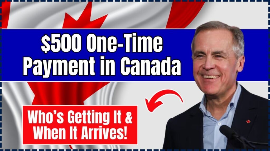 $500 One-Time Payment in Canada