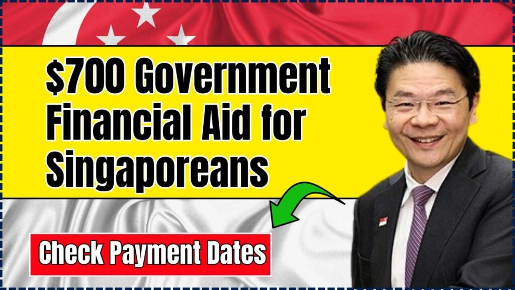 $700 Government Financial Aid for Singaporeans