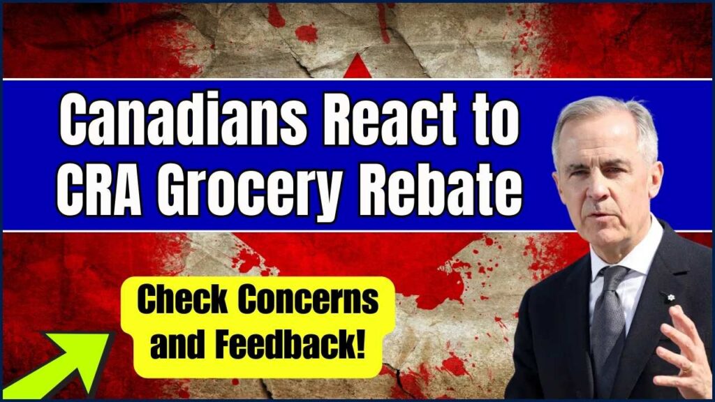 Canadians React to CRA Grocery Rebate