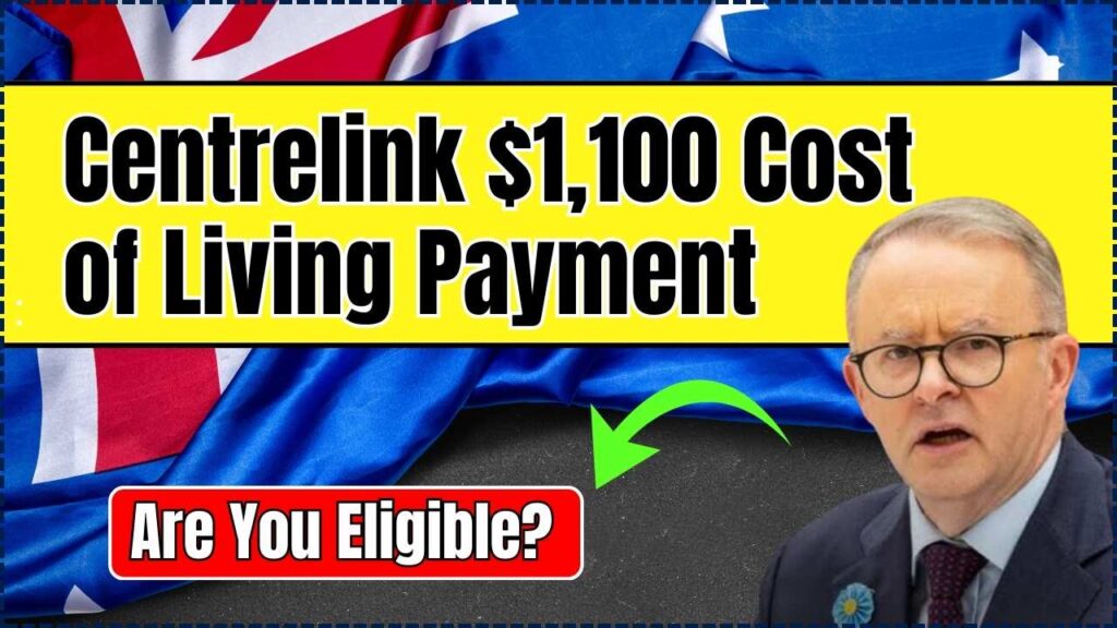 Centrelink $1,100 Cost of Living Payment in 2025