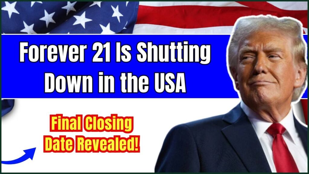Forever 21 Is Shutting Down in the USA