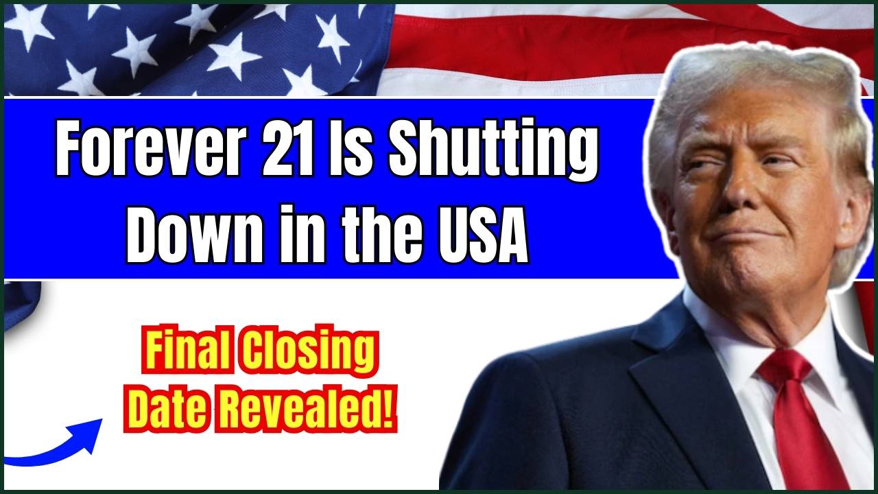 Forever 21 Is Shutting Down in the USA