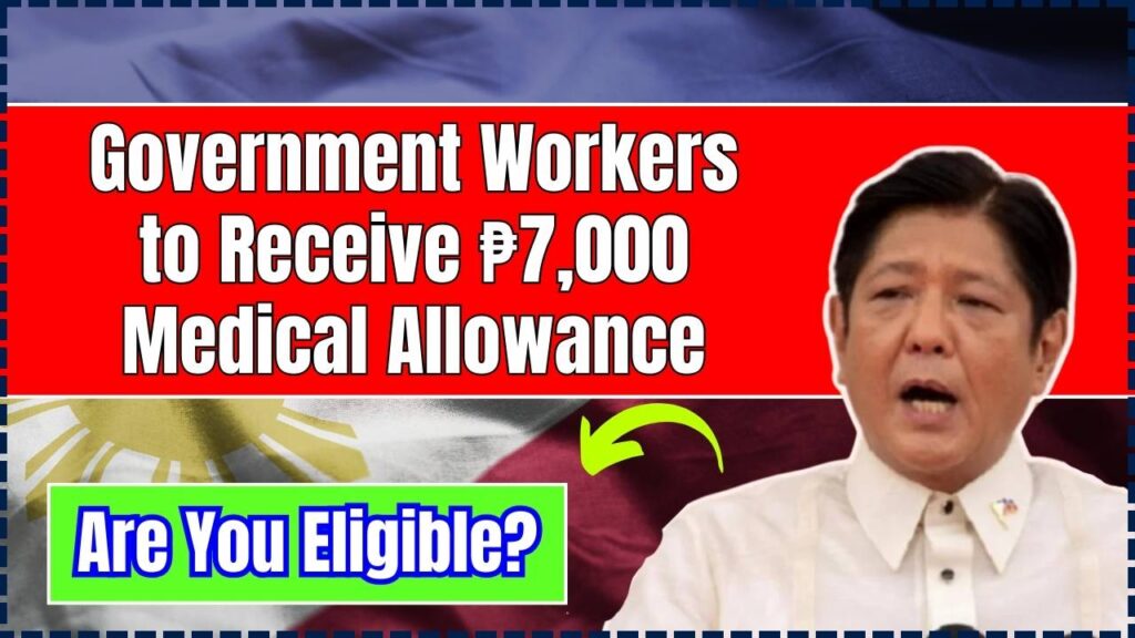 Government Workers to Receive ₱7,000 Medical Allowance
