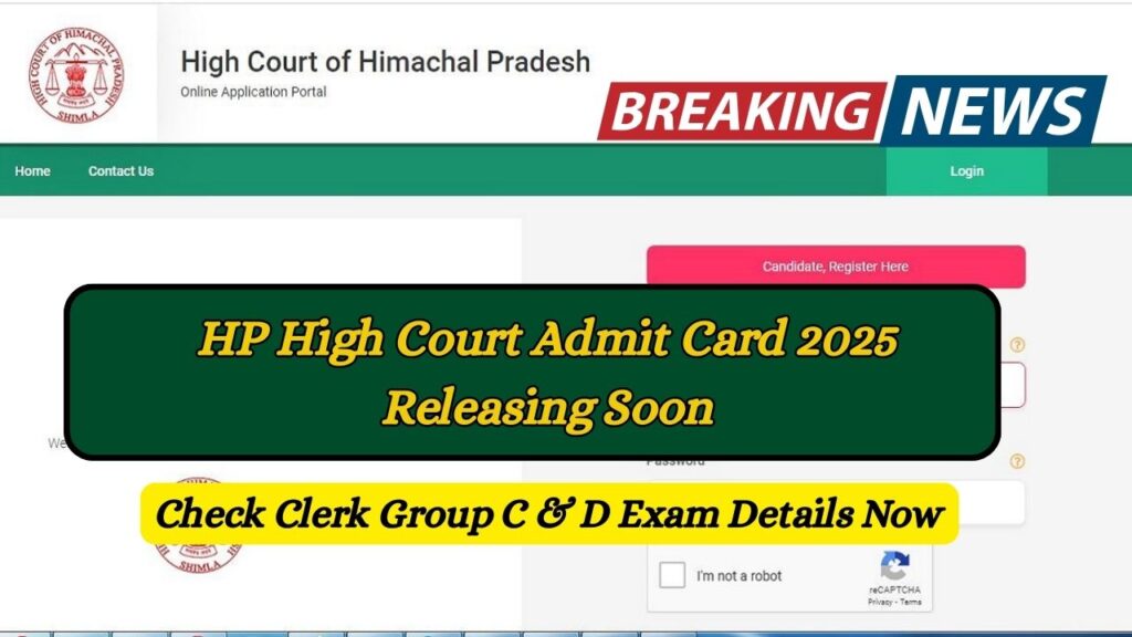 HP High Court Admit Card 2025 Releasing Soon—Check Clerk Group C & D Exam Details Now
