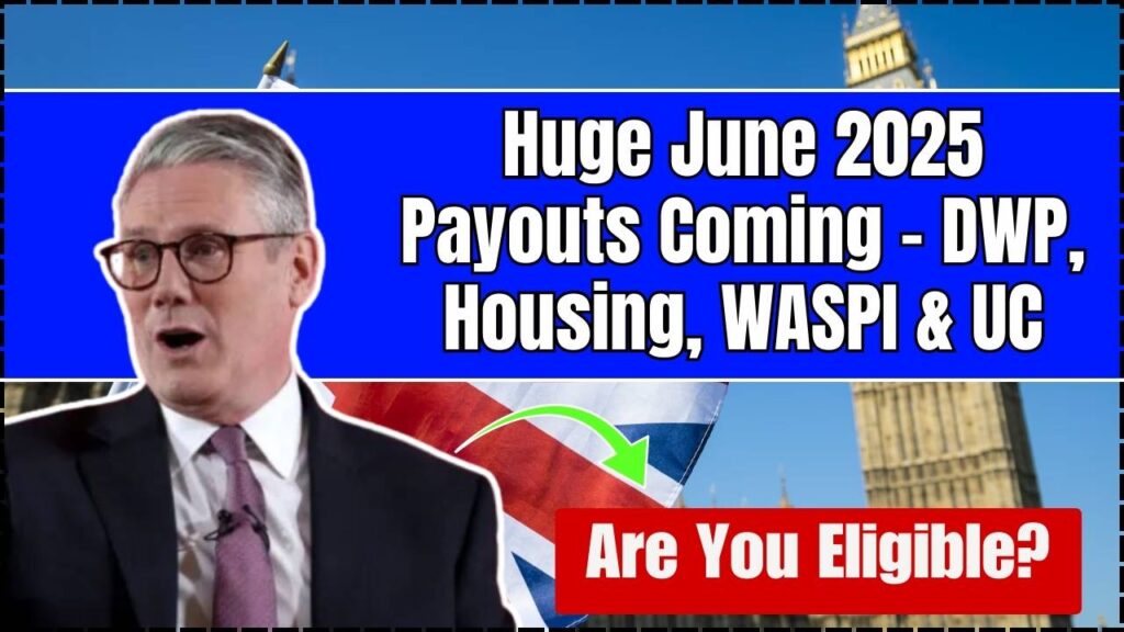 Huge June 2025 Payouts Coming