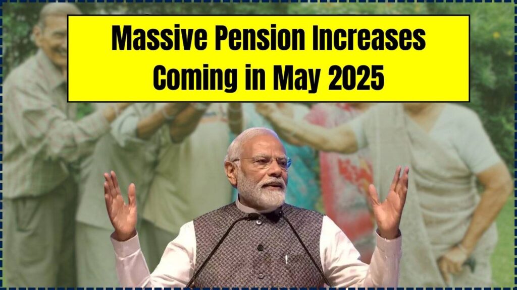 Massive Pension Increases Coming in May