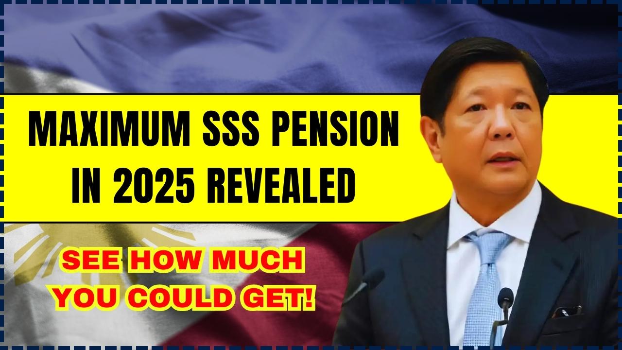 Maximum SSS Pension in 2025 Revealed