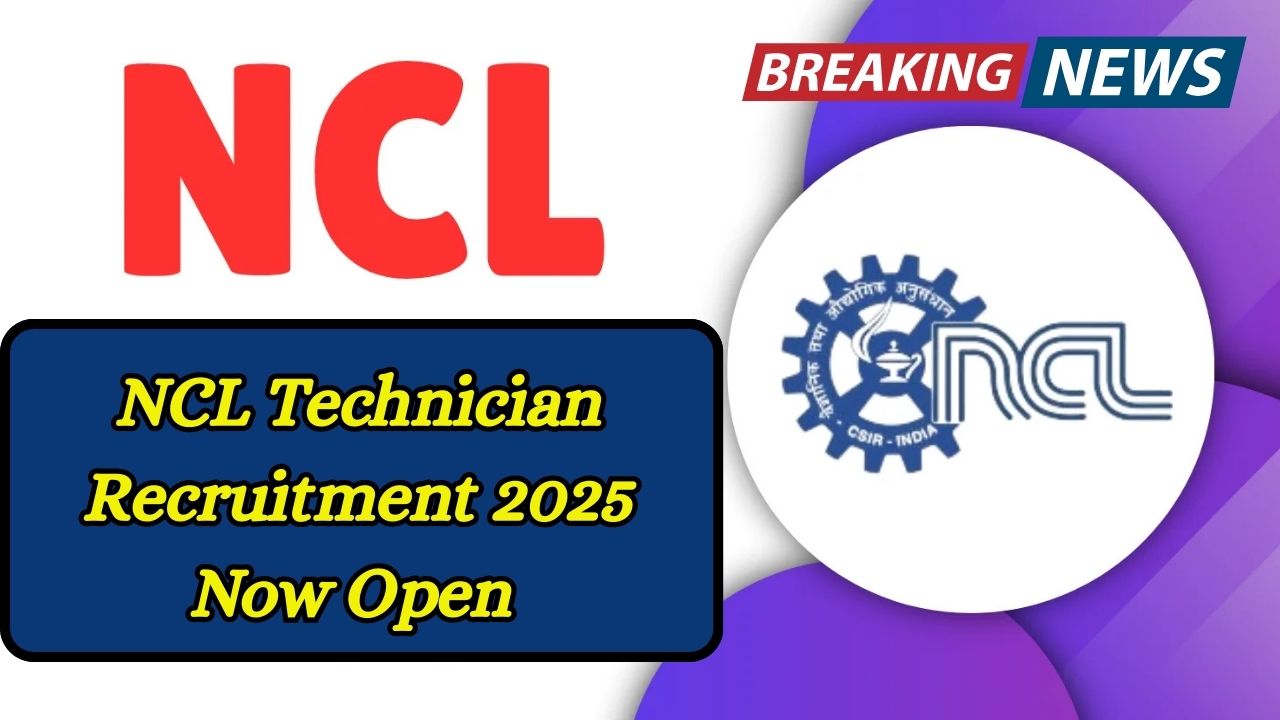 NCL Technician Recruitment 2025 Now Open – Who’s Eligible and How to Apply Today!