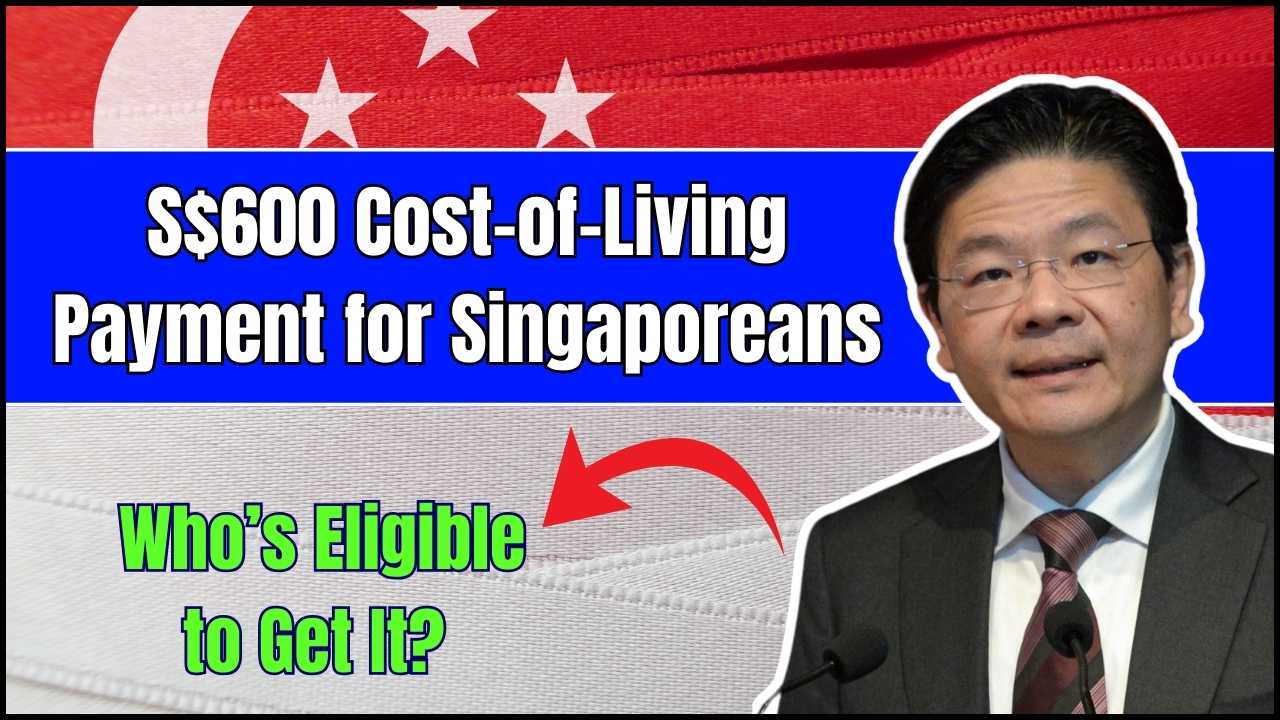 S$600 Cost-of-Living Payment for Singaporeans