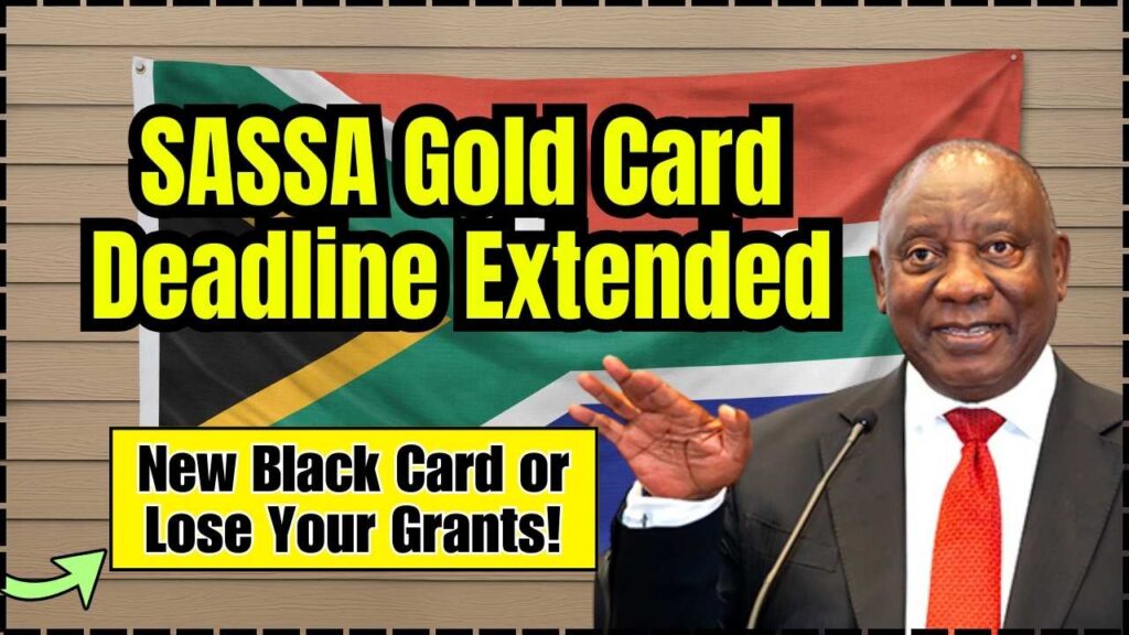 SASSA Gold Card Deadline Extended