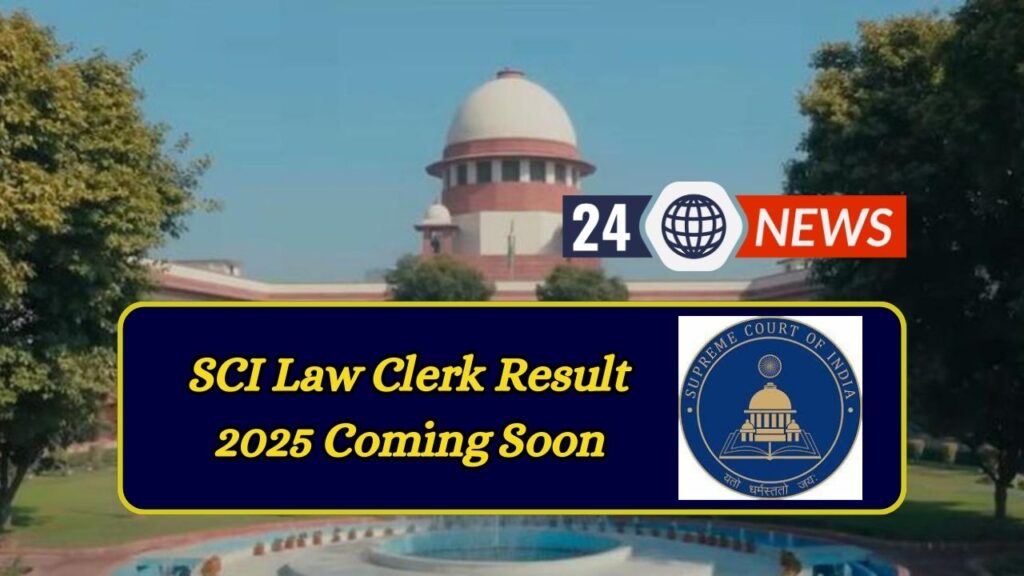 SCI Law Clerk Result 2025 Coming Soon—Check Expected Cut-Off & Latest Updates Here