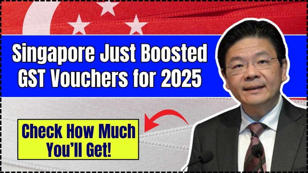 Singapore Just Boosted GST Vouchers for 2025