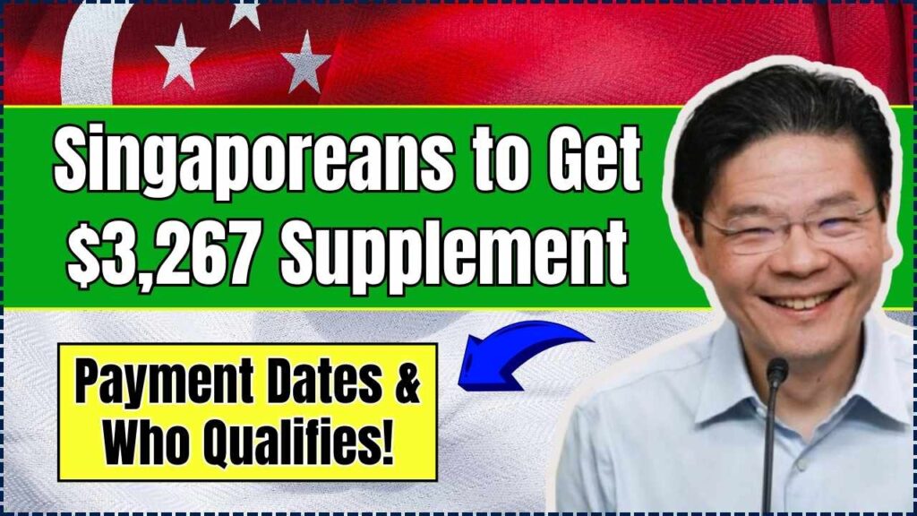 Singaporeans to Get $3,267 Supplement