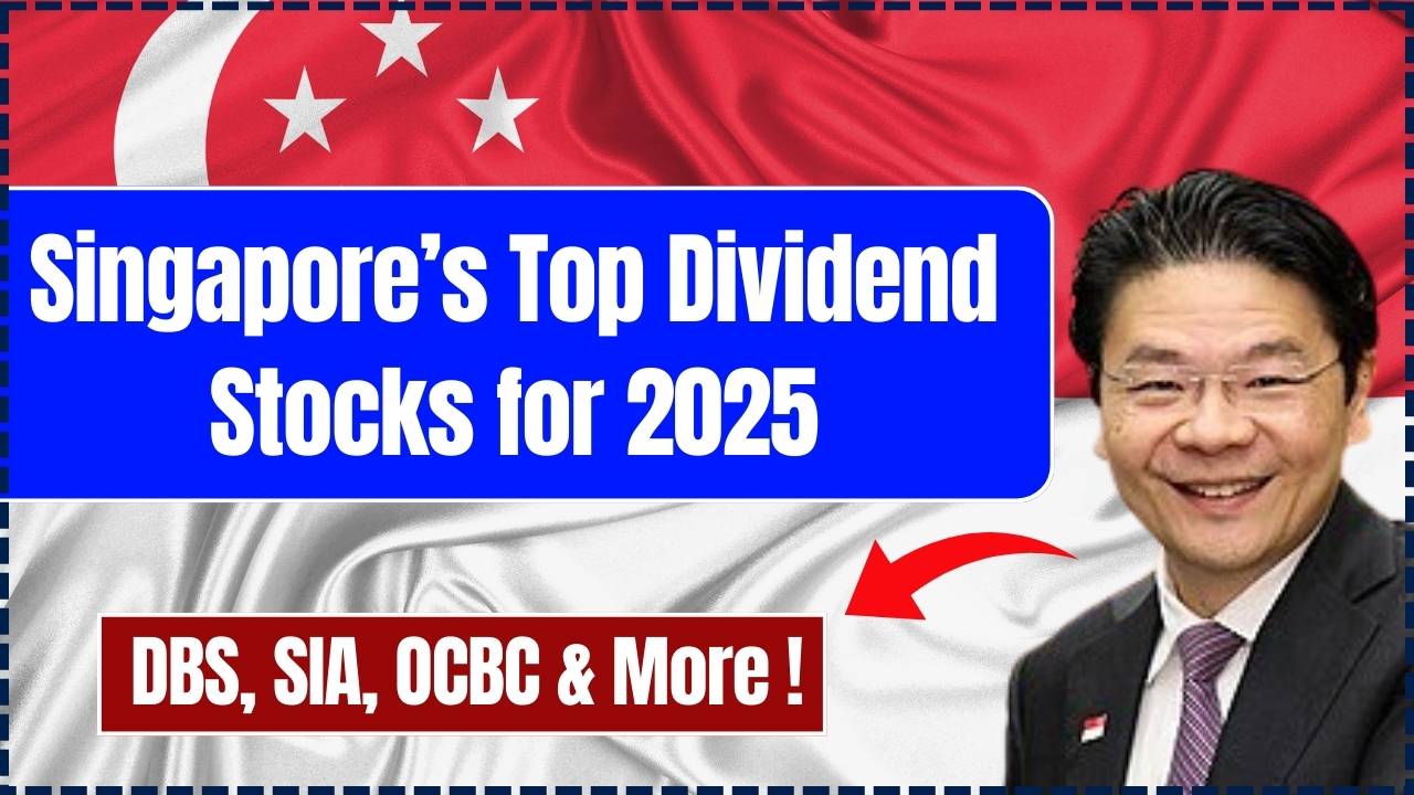 Singapore’s Top Dividend Stocks for 2025