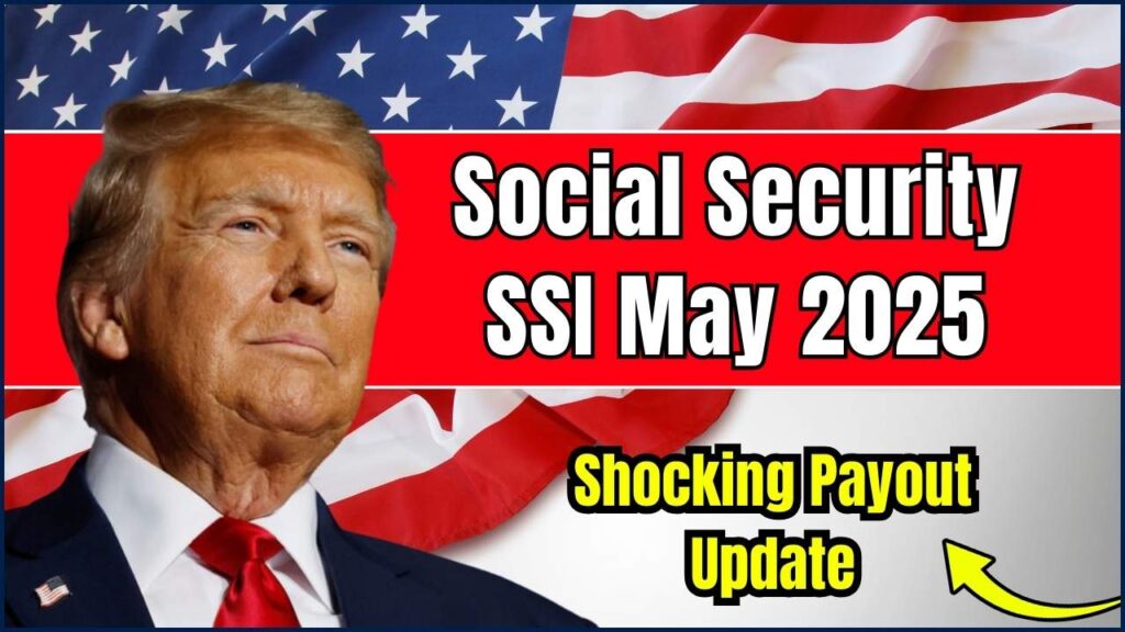 Social Security SSI May 2025