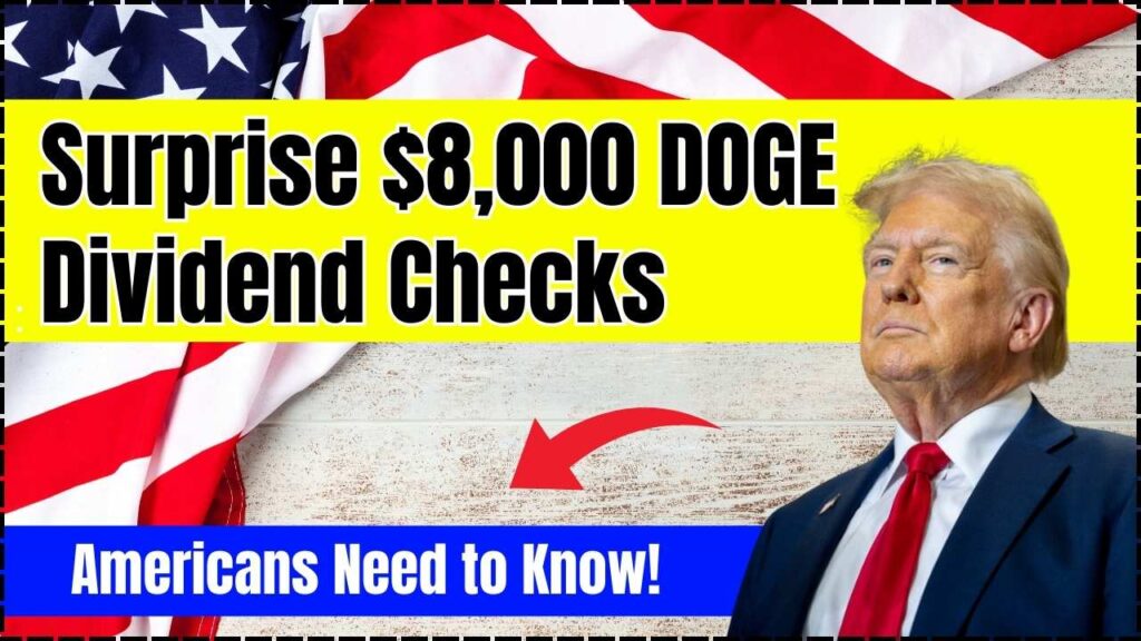 Surprise $8,000 DOGE Dividend Checks