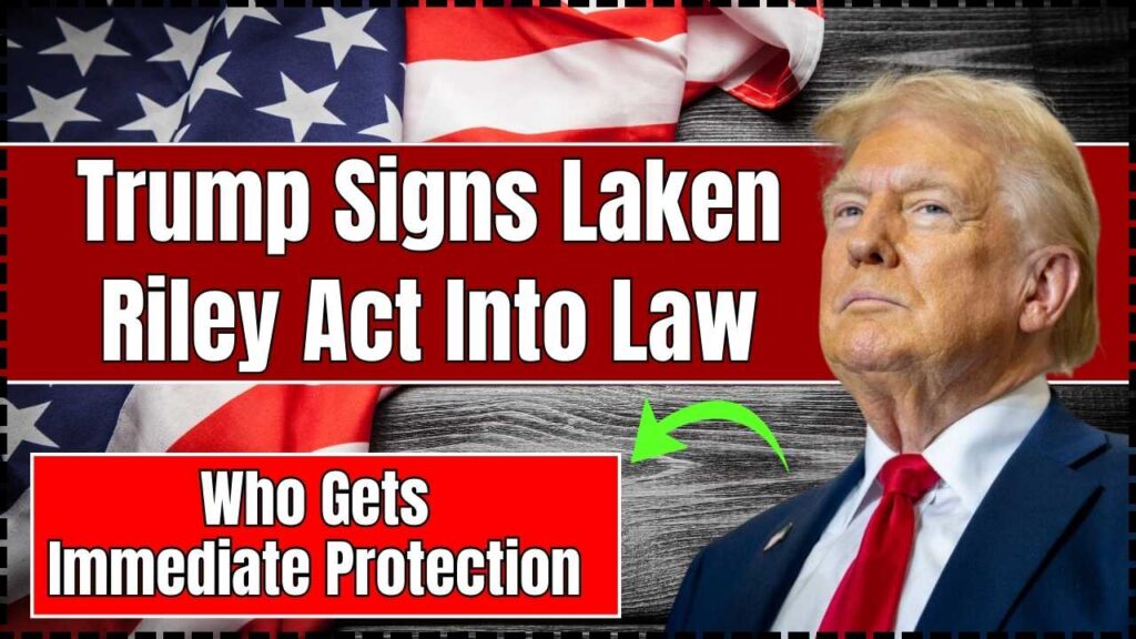Trump Signs Laken Riley Act Into Law
