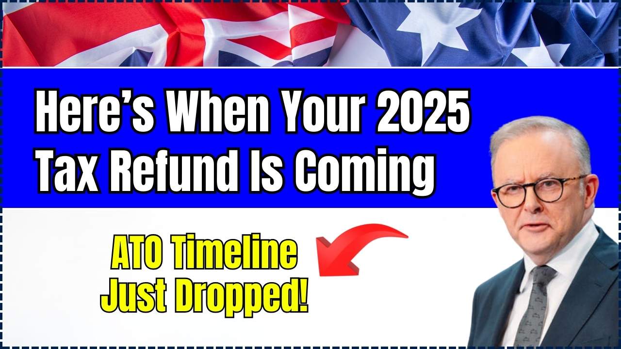 When Your 2025 Tax Refund Is Coming