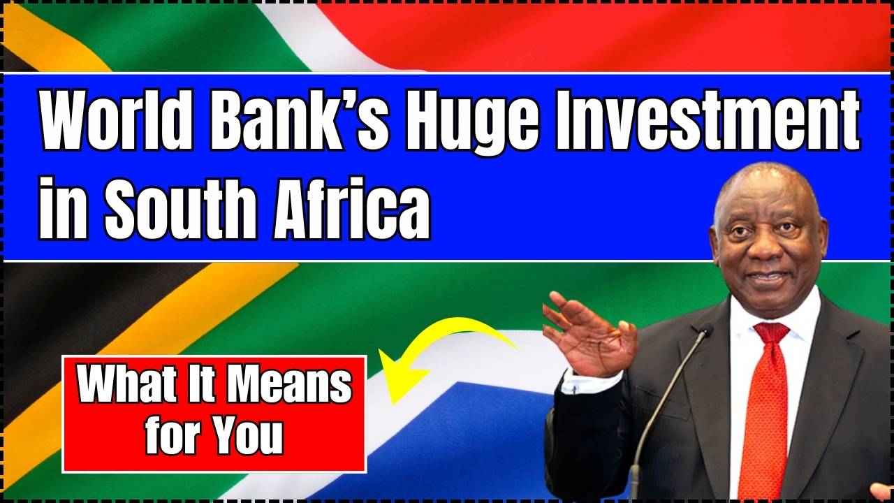 World Bank’s Huge Investment in South Africa