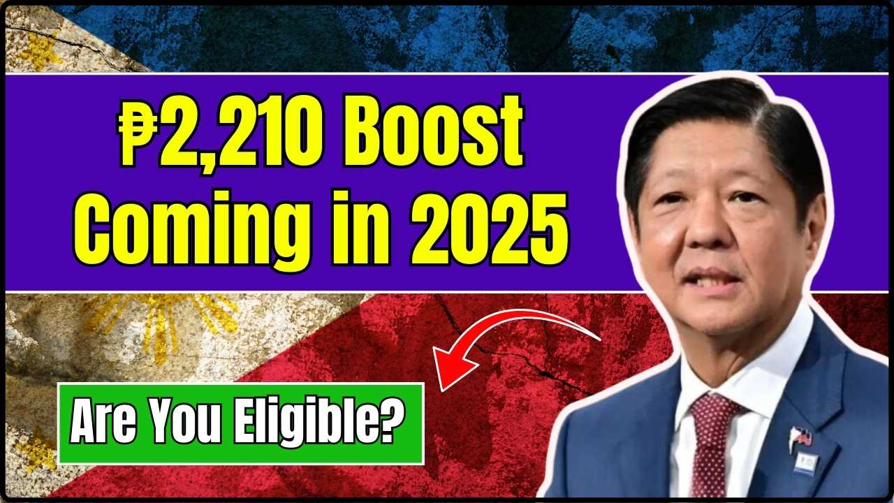 ₱2,210 Boost Coming in 2025